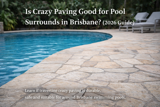 Is Crazy Paving Good for Pool Surrounds in Brisbane? (2026 Guide)